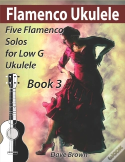 Capa do artigo Flamenco Ukulele Solos (Book 3)