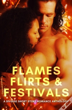 Capa do artigo Flames, Flirts & Festivals