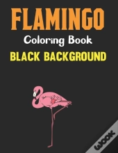 Flamingo Coloring Book Black Background