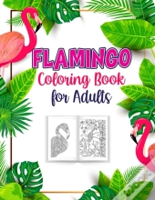 Flamingo Coloring Book For Adults