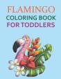 Flamingo Coloring Book For Toddlers - Preview