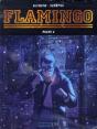 Flamingo ; T.1 Et T.2 - Preview