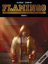 Flamingo Tome 1 ; Tant Qu'Ils Continuent À Se Lever