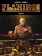 Flamingo Tome 3 ; Le Dernier Légionnaire - Preview