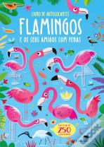 Flamingos e os Seus Amigos com Penas