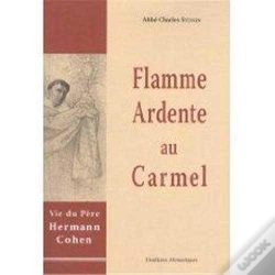Capa do artigo Flamme Ardente Au Carmel ; Vie Du Père Hermann Cohen
