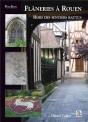 Flânerie À Rouen ; Hors Des Sentiers Battus - Preview