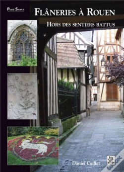 Capa do artigo Flânerie À Rouen ; Hors Des Sentiers Battus