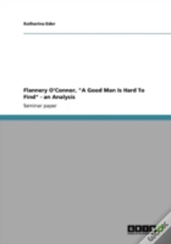 Capa do artigo Flannery O'Connor, "A Good Man Is Hard To Find" - An Analysis