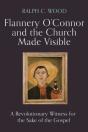 Flannery O'Connor And The Church Made Visible - Preview