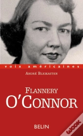 Flannery O'Connor : In Extremis