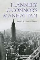 Flannery O'Connor'S Manhattan