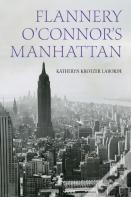 Flannery O'Connor'S Manhattan