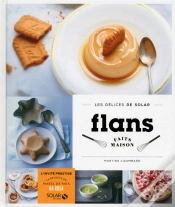 Capa do artigo Flans Faits Maison - Les Delices De Solar