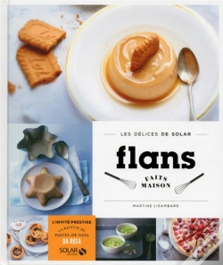 Capa do artigo Flans Faits Maison - Les Delices De Solar