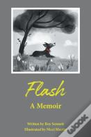 Flash - A Memoir