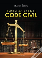 Flash-Back Sur Le Code Civil