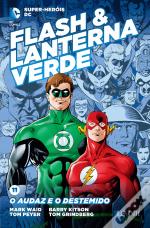 Flash & Lanterna Verde - O Audaz e o Destemido