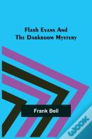 Flash Evans And The Darkroom Mystery