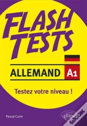 Flash Tests : Allemand ; A1 ; Testez Votre Niveau !