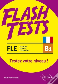 Capa do artigo Flash Tests : Fle (Français Langue Étrangère) ; B1 ; Testez Votre Niveau De Français !