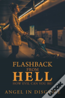 Flashback From Hell