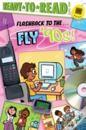 Flashback To The . . . Fly '90s!