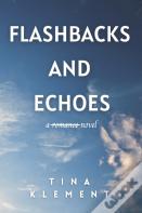 Flashbacks And Echoes