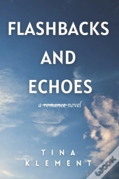Flashbacks And Echoes