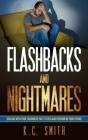 Flashbacks And Nightmares - Preview