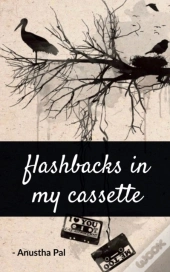 Flashbacks In My Cassette