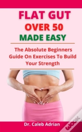 Flat Gut Over 50 Made Easy