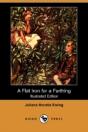 Flat Iron For A Farthing (Illustrated Edition) (Dodo Press) - Preview