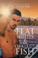 Flat Whites & Chocolate Fish