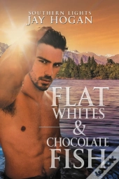 Flat Whites & Chocolate Fish