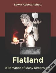 Flatland A Romance Of Many Dimensions