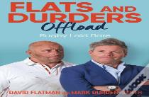 Flats And Durders Offload - Signed Edition