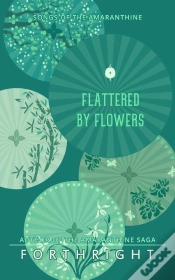 Capa do artigo Flattered By Flowers