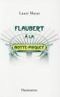 Flaubert À La Motte-Picquet - Preview