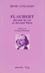 Flaubert ; Devant La Vie Et Devant Dieu - Preview