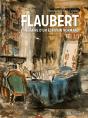 Flaubert, Itinéraire D'Un Écrivain Normand - Preview