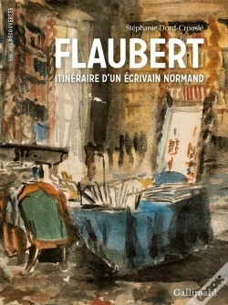 Capa do artigo Flaubert, Itinéraire D'Un Écrivain Normand
