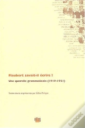 Capa do artigo Flaubert Savait-Il Ecrire ? - Une Querelle Grammaticale (1919-1921)