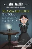 Flavia de Luce e a Bola de Cristal da Cigana