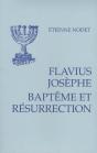 Flavius Josèphe ; Baptême Et Résurrection - Preview