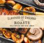 Flavours Of England: Roasts - Preview