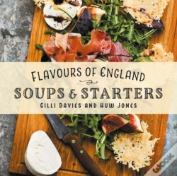 Capa do artigo Flavours Of England: Soups And Starters