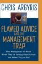 Flawed Advice And The Management Trap - Preview
