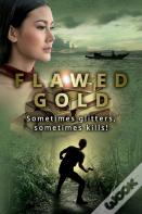 Flawed Gold