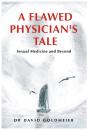 Flawed Physician'S Tale - Preview